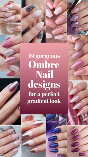 19 Gorgeous Ombre Nail Designs for a Perfect Gradient Look