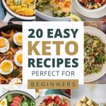 20 Easy Keto Recipes Perfect for Beginners