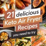21 Delicious Keto Air Fryer Recipes You Need to Try