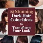 23 Stunning Dark Hair Color Ideas to Transform Your Look