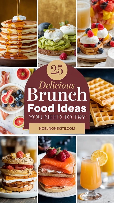 25 Delicious Brunch Food Ideas You Need to Try