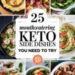 25 Mouthwatering Keto Side Dishes You Need to Try