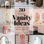 30 Stunning Vanity Ideas to Transform Your Dream Bedroom