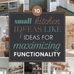 10 Small Kitchen Ideas for Maximizing Functionality