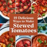 19 Delicious Ways to Make Stewed Tomatoes
