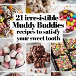 21 Irresistible Muddy Buddies Recipes to Satisfy Your Sweet Tooth