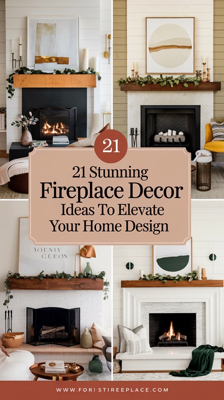 21 Stunning Fireplace Decor Ideas to Elevate Your Home Design