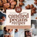 25 Delicious Keto Candied Pecans Recipes to Satisfy Your Sweet Tooth