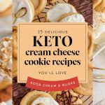 25 Delicious Keto Cream Cheese Cookie Recipes You'll Love