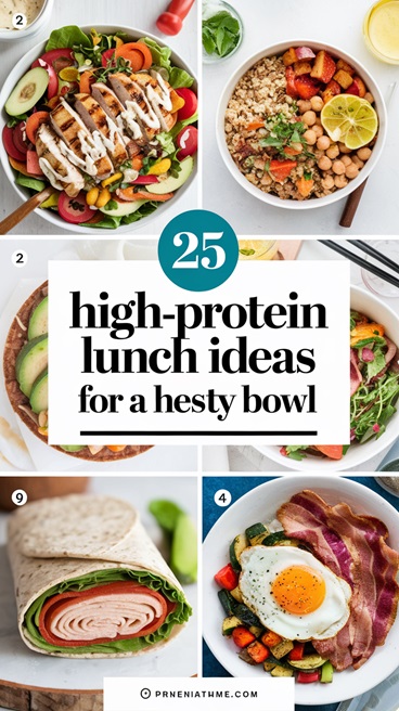 25 High-Protein Lunch Ideas for a Healthy Boost