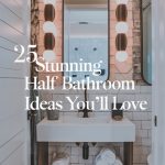 25 Stunning Half Bathroom Ideas You’ll Love