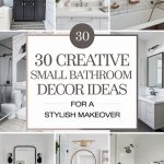 30 Creative Small Bathroom Decor Ideas for a Stylish Makeover
