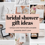 Bridal Shower Gift Ideas - Unique and Memorable Presents She'll Love