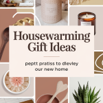 Housewarming Gift Ideas - Perfect Presents to Delight New Homeowners