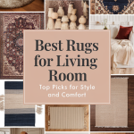 Best Rugs for Living Room: Top Picks for Style and Comfort