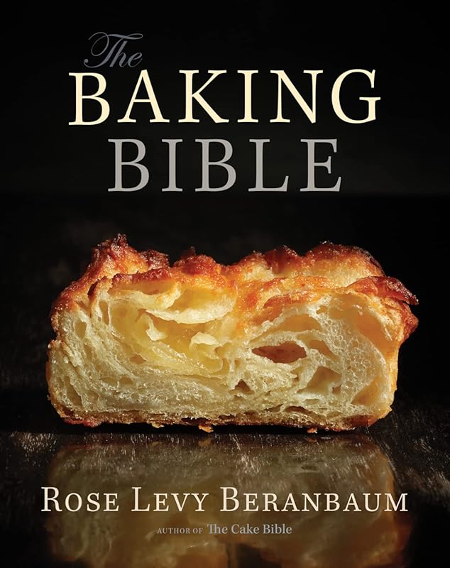 The Baking Bible: Comprehensive Cookbook for Making Delicious Cakes, P