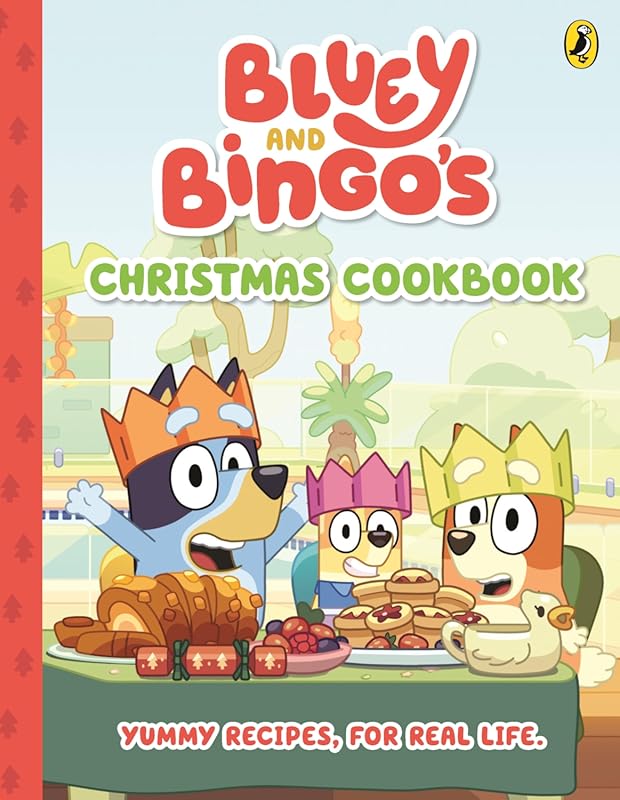 Bluey: Bluey and Bingo's Christmas Cookbook for Fun Festive Family Rec