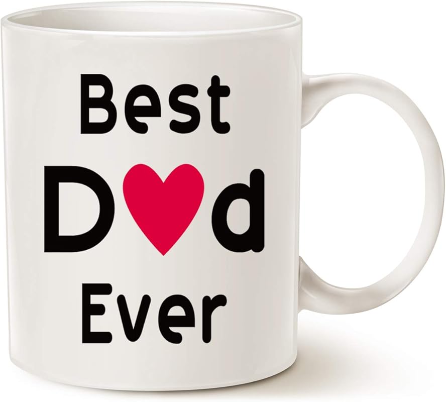 Best Dad Ever White Coffee Mug 11oz