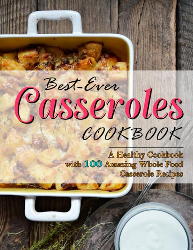 10 Best Casseroles For Freezing: Quality Recipes from Our Experts