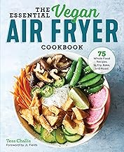 The Essential Vegan Air Fryer Cookbook